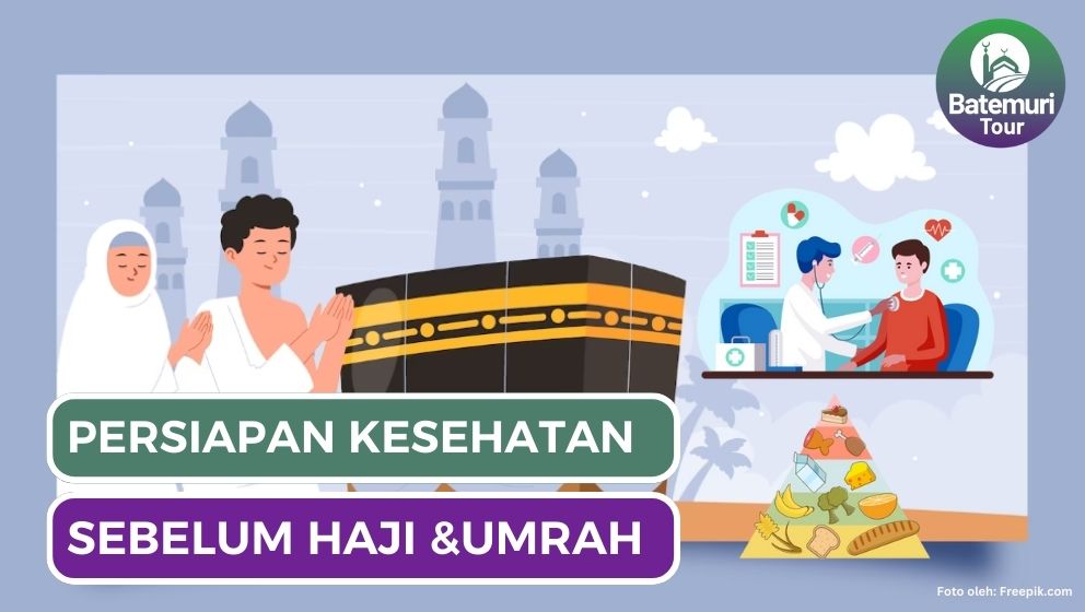 7 Persiapan Kesehatan  Sebelum Umrah yang Tidak Boleh Anda Abaikan